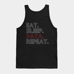 Eat Sleep Data Repeat Tank Top